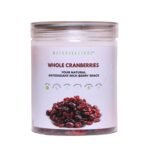 Naturalle True Whole Cranberries | Clean Sweetened with Cane Sugar | Antioxidant-Rich Berry Snack | No Preservatives or Artificial Colours
